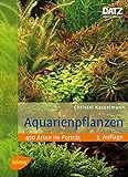 Foto Aquarienpflanzen: 450 Arten im Porträt, bester Preis 69,95 €, Bestseller 2024