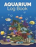 Photo Aquarium Log Book: Record Daily Maintenace Of Aquarium Like Filter, Pumps, Tubing Check - PH, Water, Salinity Level Etc | Thanksgiving Gift Or Gift Ideas For Fish Lover On Any Occasion, best price $5.99, bestseller 2024