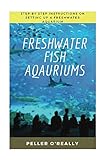 Foto Freshwater Fish Aquarium: Freshwater aquariums, freshwater aquariums for dummies, the simple guide to fish, complete book of aquarium. (Freshwater Chemistry Aquarium) (English Edition), bester Preis 2,99 €, Bestseller 2024