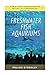 Freshwater Fish Aquarium: Freshwater aquariums, freshwater aquariums for dummies, the simple guide to fish, complete book of aquarium. (Freshwater Chemistry Aquarium) (English Edition) neu 2024