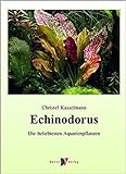 Foto Echinodorus: Die beliebtesten Aquarienpflanzen, bester Preis 49,99 €, Bestseller 2024