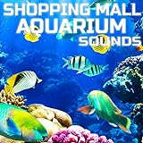 Photo Shopping Mall Aquarium Sounds (feat. Sleeping Sounds, Universal Nature Soundscapes, Deep Sleep Collection, Nature Scapes TV, Meditation Therapy & Deep Focus), best price $7.92, bestseller 2024