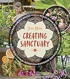 Photo Creating Sanctuary: Sacred Garden Spaces, Plant-Based Medicine, and Daily Practices to Achieve Happiness and Well-Being, best price $9.99, bestseller 2024